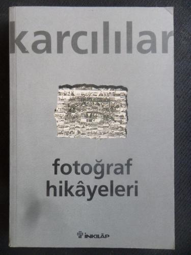 Fotoğraf Hikayeleri Ahmet Karcılılar