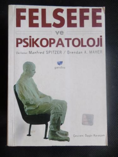 Felsefe ve Psikopatoloji Manfred Spitzer