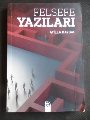 Felsefe Yazıları Atilla Baysal