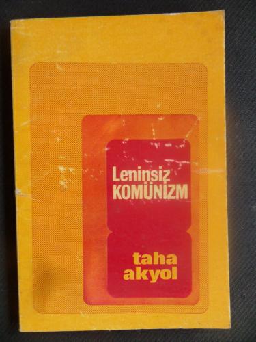 Leninsiz Komünizm Taha Akyol