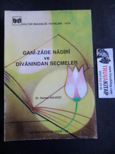 Gani-Zade Nadiri ve Divanından Seçmeler Numan Külekçi