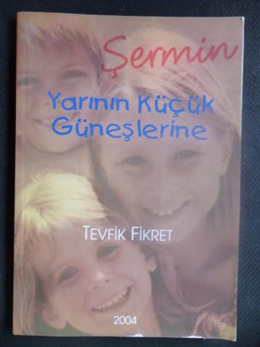 Şermin - Yarının Küçük Güneşlerine Tevfik Fikret