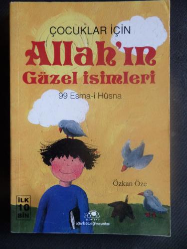 Çocuklar İçin Allah'ın Güzel İsimleri 99 Esma'ül - Husna Özkan Öze