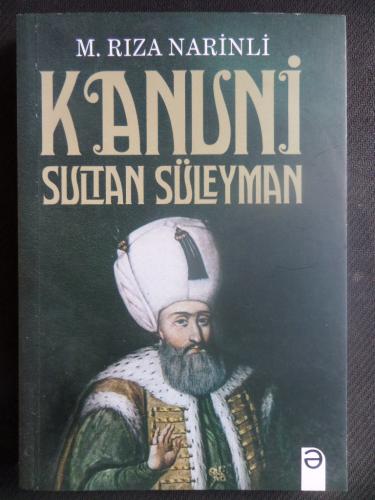 Kanuni Sultan Süleyman M. Rıza Narinli