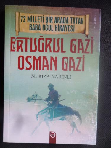 Ertuğrul Gazi Osman Gazi M. Rıza Narinli