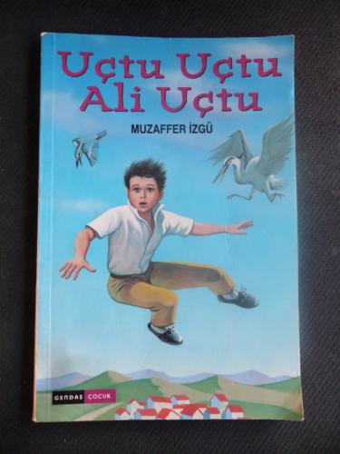 Uçtu Uçtu Ali Uçtu Muzaffer İzgü