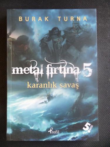 Metal Fırtına 5 - Karanlık Savaş Burak Turna