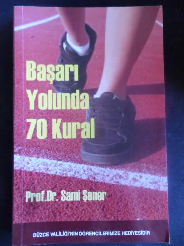 Başarı Yolunda 70 Kural Doç.Dr. Sami Şener