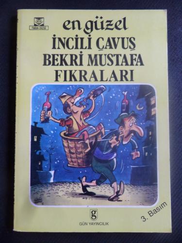 En Güzel Bekri Mustafa İncili Çavuş Fıkraları