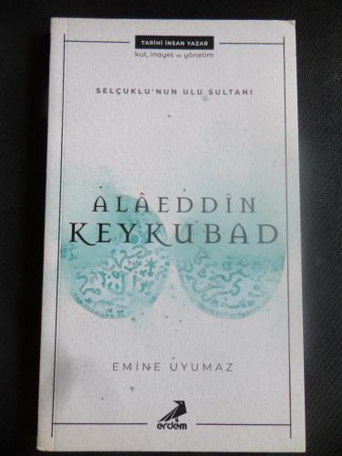 Alaeddin Keykubad Emine Uyumaz