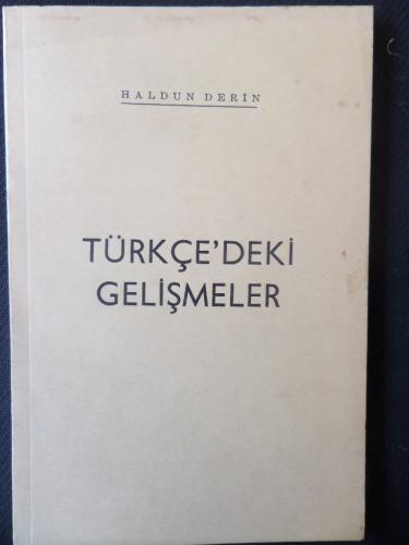 Türkçe'deki Gelişmeler Haldun Derin