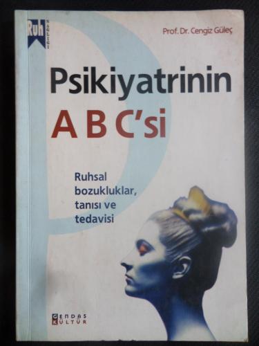 Psikiyatrinin ABC'si Cengiz Güleç