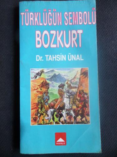 Türklüğün Sembolü Bozkurt Tahsin Ünal