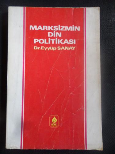 Marksizmin Din Politikası Eyyüp Sanay