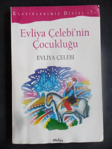 Evliya Çelebi'nin Çocukluğu Evliya Çelebi