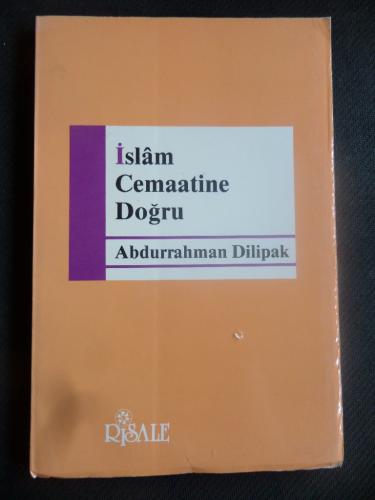 İslam Cemaatine Doğru Abdurrahman Dilipak