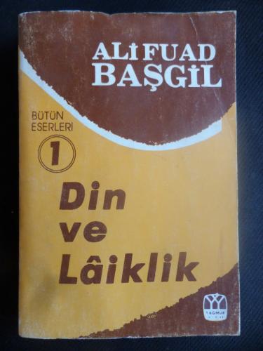 Din ve Laiklik Ali Fuad Başgil