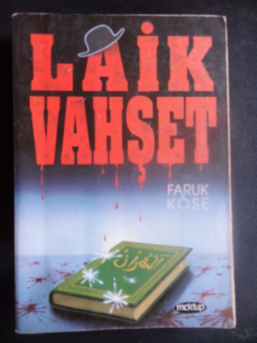 Laik vahşet Faruk köse