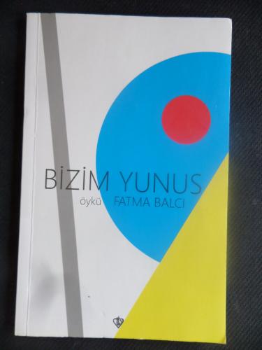 Bizim Yunus Fatma Balcı