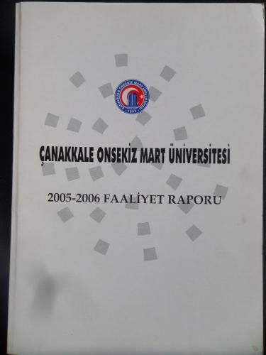 Çanakkale Onsekiz Mart Üniversitesi 2005 - 2006 Faaliyet Raporu