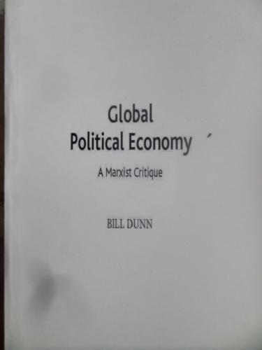 Global Political Economy Bill Dunn