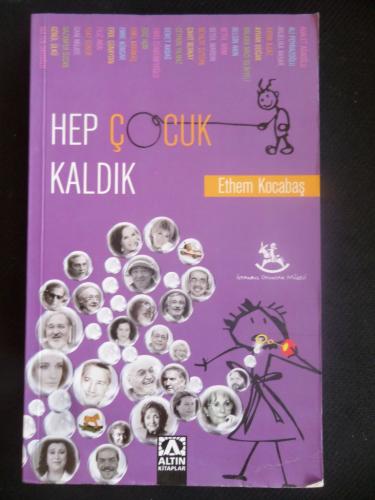 Hep Çocuk Kaldık Ethem Kocabaş