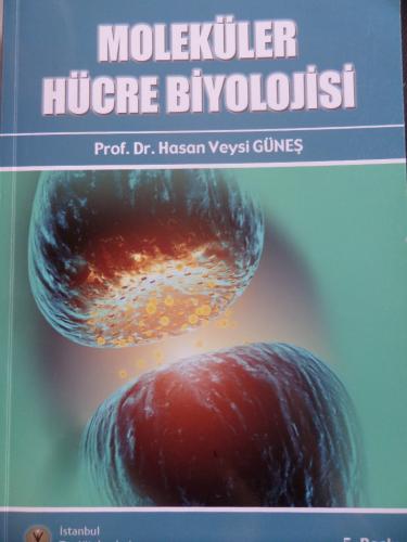 Moleküler Hücre Biyolojisi Hasan Veysi Güneş