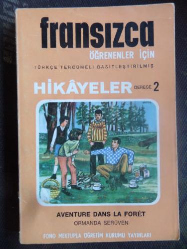 Fransızca Türkçe Hikayeler 2 - Aventure Dans La Foret / Ormanda Serüve