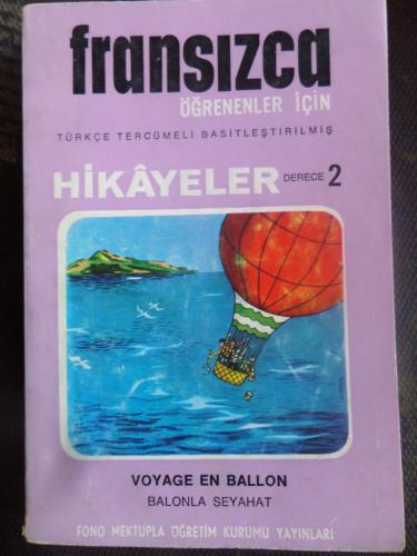 Fransızca Türkçe Hikayeler 2 - Voyage En Ballon / Balonla Seyahat