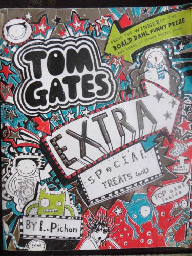 Tom Gates Extra Special Treats (Not) L. Pichon