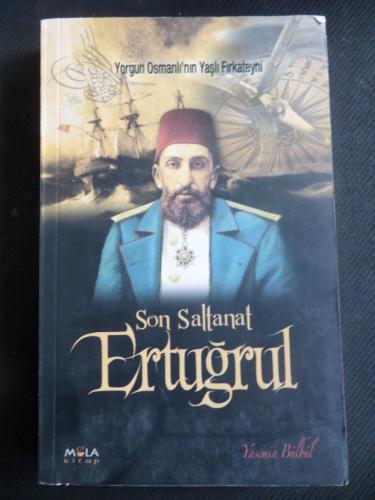 Son Saltanat Ertuğrul Yasemin Bülbül