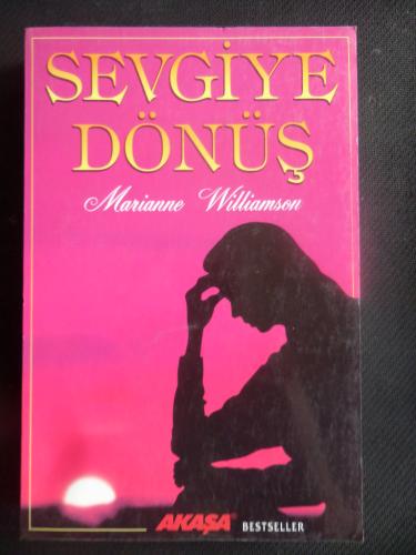 Sevgiye Dönüş Marianne Williamson