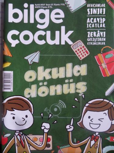 Bilge Çocuk Dergisi 2017 / 13 - Okula Dönüş