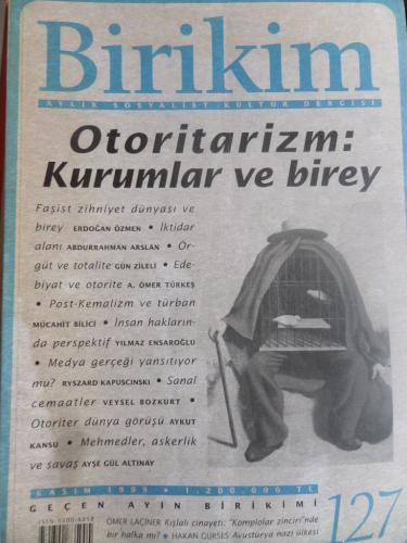 Birikim Dergisi 1999 / 127 - Otoritarizm: Kurumlar ve Birey