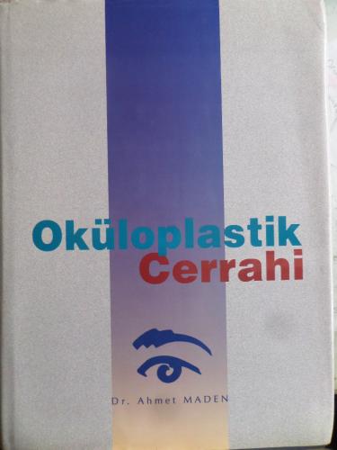 Oküloplastik Cerrahi Ahmet Maden