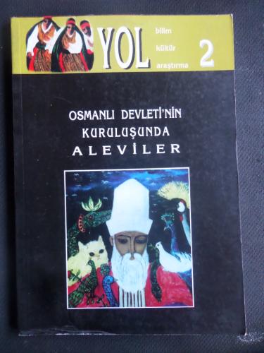 Yol Bilim Kültür Araştırma 2 - Osmanlı Devletinin Kuruluşunda Aleviler