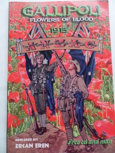 Gallipoli Flowers Of Blood 1915 Anzac Ercan Eren