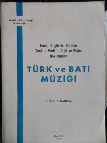 Türk ve Batı Müziği Feridun Darbaz