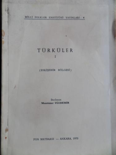 Türküler 1 - Eskişehir Bölgesi