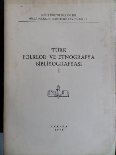 Türk Folklor ve Etnografya Bibliyografya I