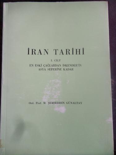 İran Tarihi 1. Cilt - En Eski Çağlardan İskender'in Asya Seferine Kada