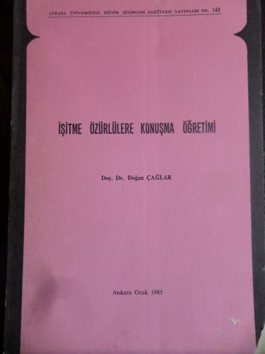 İşitme Özürlülere Konuşma Öğretimi Doç. Dr. Doğan Çağlar