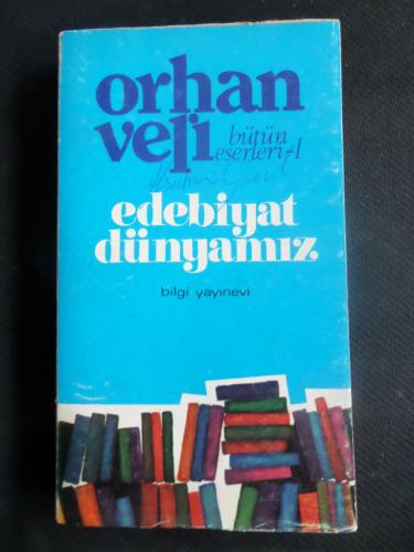 Edebiyat Dünyamız / Bütün Eserleri 1 Orhan Veli