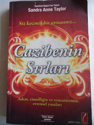 Cazibenin Sırları - Aşkın Cinselliğin ve Romantizmin Evrensel Yasaları