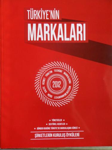 Türkiye'nin Markaları 2012 - Yöneticiler Sektörel Hedefler Şirketlerin