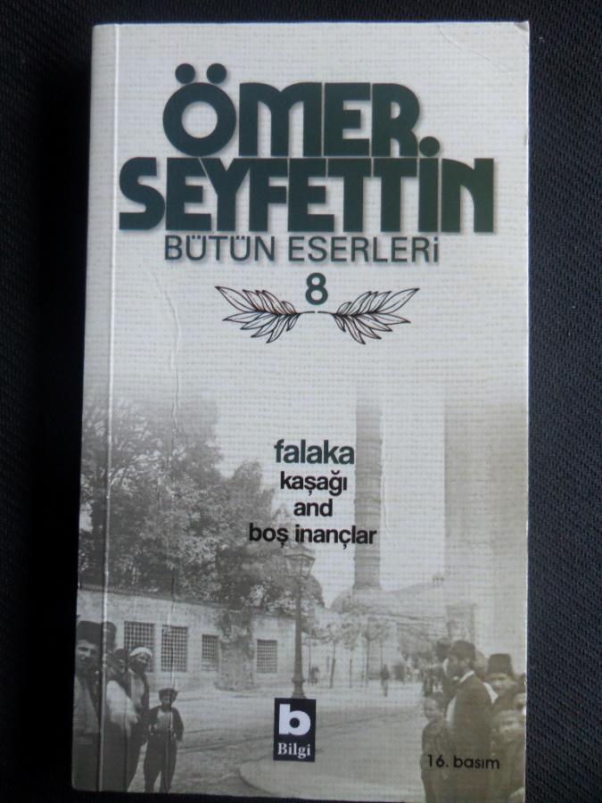 Ömer Seyfettin Bütün Eserleri 8 - Falaka Ömer Seyfettin